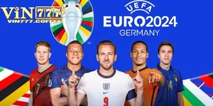 Lịch Euro 2024|Hành Trình Chinh Phục Chiếp Cup Danh Giá